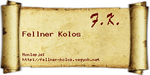 Fellner Kolos névjegykártya